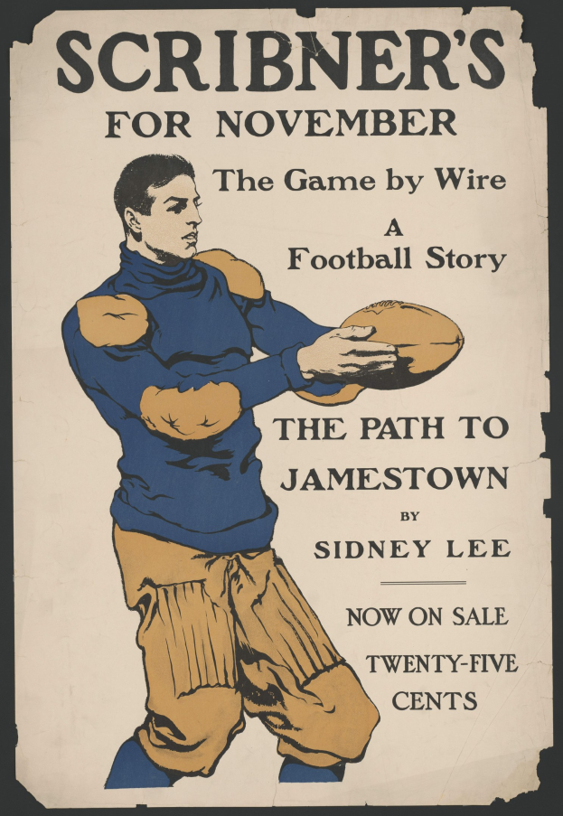 Ein Plakat mit einer Person in einer Football-Uniform, die einen Football hält, mit der Aufschrift "Scribner's for November: The Game by Wire Football Story" oben und die Person hat die Arme ausgestreckt, als würde sie den Ball werfen.